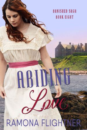 [Banished Saga 08] • Abiding Love · Banished Saga, Book Eight